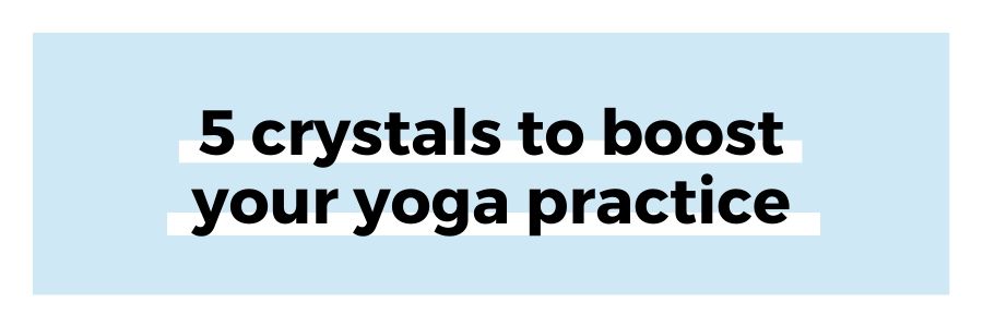 5-crystals-to-boost-your-yoga-practice