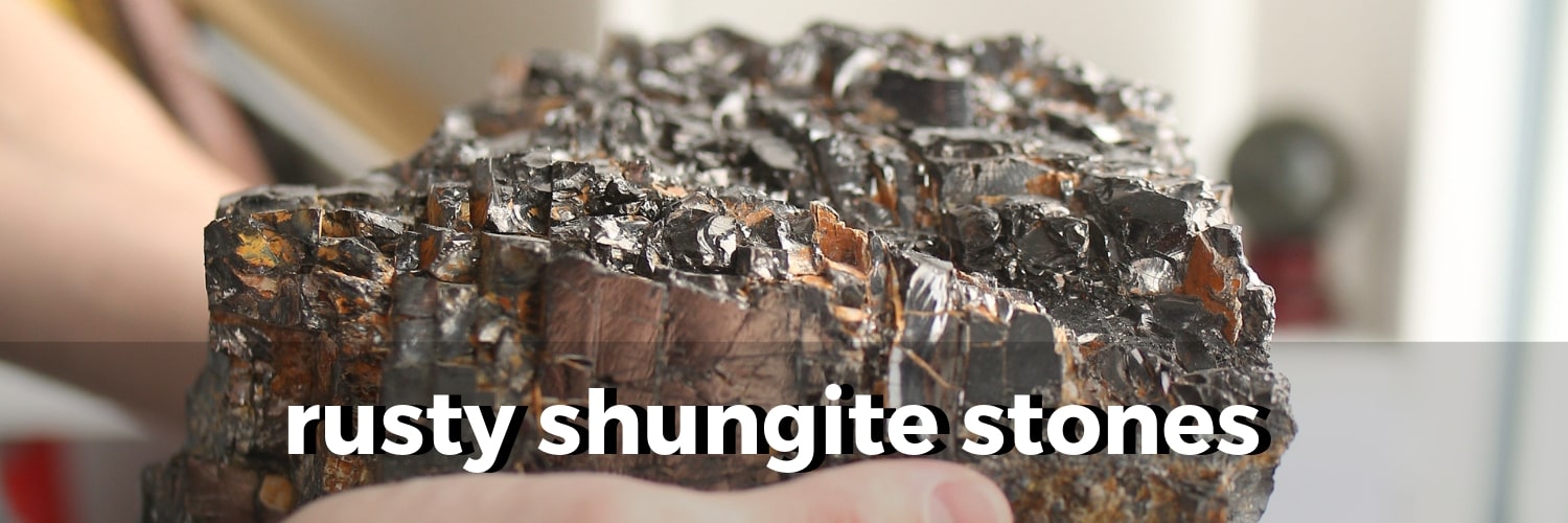 is-rust-on-shungite-stones-harmful